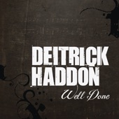 Deitrick Haddon - Well Done