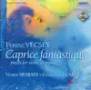 Vecsey: Caprice Fantastique - Pieces for Violin and Piano album lyrics, reviews, download