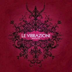 Insolita - Single - Le Vibrazioni