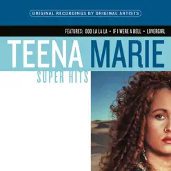 Super Hits - Teena Marie