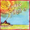 Turbo Fruits