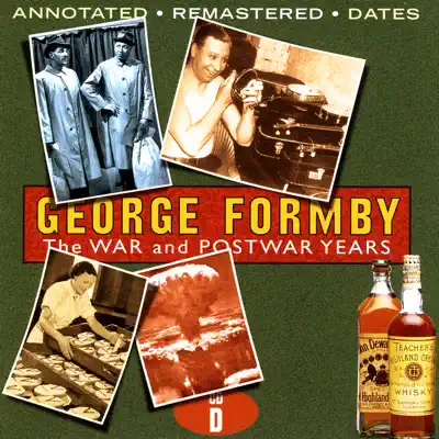 The War And Postwar Years - Disc D - George Formby The War And Postwar Years - Disc D - George Formby
