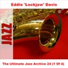 The Ultimate Jazz Archive 24: Eddie "Lockjaw" Davis (1 of 4)