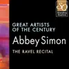 Great Artists of the Century: Abbey Simon - The Ravel Recital album lyrics, reviews, download