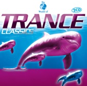 The World Of... Trance Classics