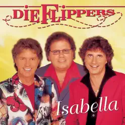 Isabella - Die Flippers Isabella - Die Flippers