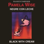 Pamela Wise - Negre Con Leche Part II (The Bomba)