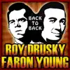 Back to Back: Roy Drusky & Faron Young (Re-Recorded Versions) album lyrics, reviews, download