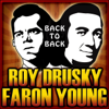 Back to Back: Roy Drusky & Faron Young (Re-Recorded Versions) - Roy Drusky & Faron Young