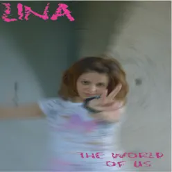 The World of Us - Lina The World of Us - Lina
