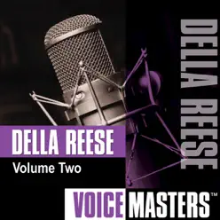 Voice Masters: Della Reese, Vol. 2 - Della Reese Voice Masters: Della Reese, Vol. 2 - Della Reese