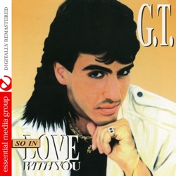 G.T. - So In Love With You