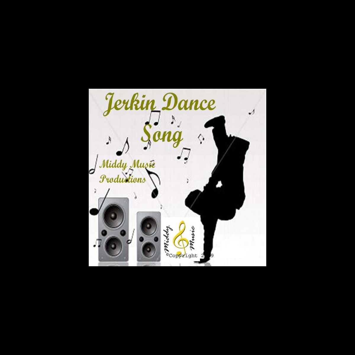 Jerkin Dance Song Single By Middy Music Productions On Apple Music