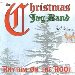 Rhythm on the Roof by The Christmas Jug Band album reviews, ratings, credits