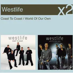 Coast to Coast / World of Our Own - Westlife