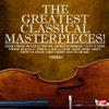 The Greatest Classical Masterpieces! (Remastered)