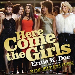 Ernie K-Doe - Here Come the Girls