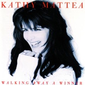 Kathy Mattea - Walking Away A Winner