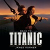 Back to Titanic (More Music from the Motion Picture)