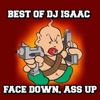 Best of DJ Isaac (Face Down, Ass Up)