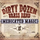 The Dirty Dozen Brass Band - Everything I Do Gon' Be Funky