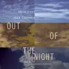 Stream & download Out of the Night