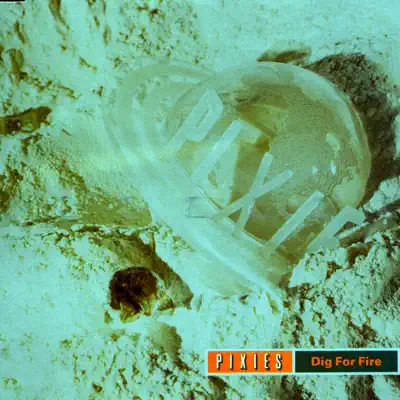 Dig for Fire - EP - Pixies