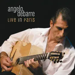 Angelo Debarre: Live in Paris - Angelo Debarre Angelo Debarre: Live in Paris - Angelo Debarre