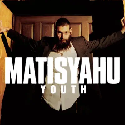 Youth - Matisyahu Youth - Matisyahu