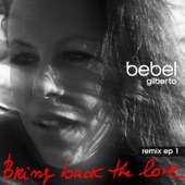 Bebel Gilberto - Bring Back The Love - Stuhr Remix
