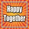 Happy Together album lyrics, reviews, download