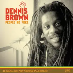 People Be Free - Dennis Brown