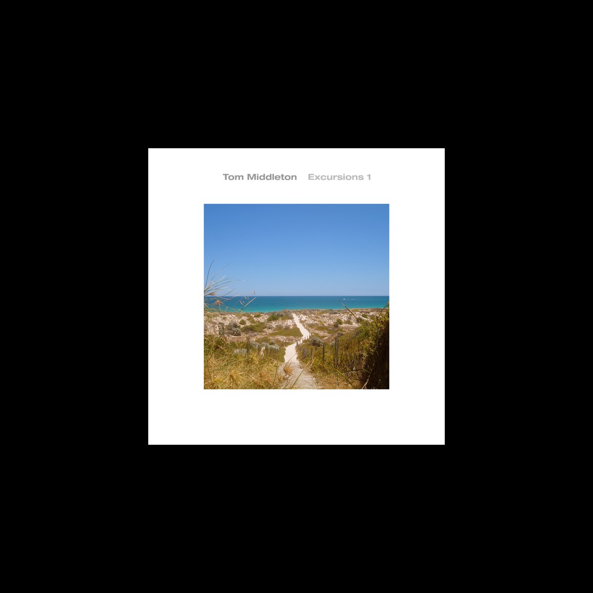 Excursions 1 - EP by Tom Middleton on Apple Music