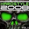 Hardstyle 2008, Vol. 1
