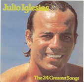 Julio Iglesias: The 24 Greatest Songs artwork