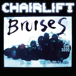 Bruises - Single - Chairlift