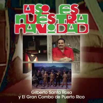 Asi Es Nuestra Navidad - Gilberto Santa Rosa Asi Es Nuestra Navidad - Gilberto Santa Rosa