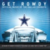 Get Rowdy (Official Music of the Dallas Cowboys) - EP