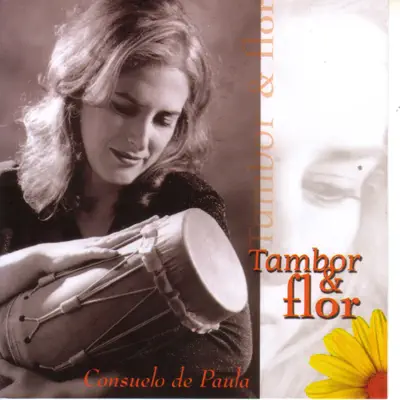 Tambor & Flor - Consuelo de Paula
