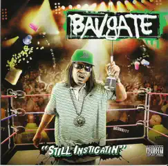 Still Instigatin by Bavgate album reviews, ratings, credits