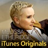 iTunes Originals: Melissa Etheridge