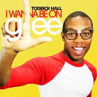 I Wanna Be On Glee by Todrick Hall song reviws