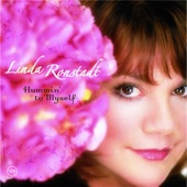 Linda Ronstadt - I've Never Been In Love Before