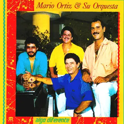 Algo Diferente - Mario Ortiz Algo Diferente - Mario Ortiz