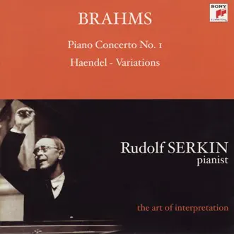 Brahms: Piano Concerto No. 1 - Handel: Variations by George Szell, Rudolf Serkin & The Cleveland Orchestra album reviews, ratings, credits