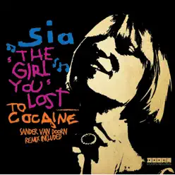 The Girl You Lost to Cocaine - Single - Sia