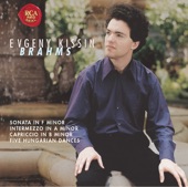 Evgeny Kissin Plays Brahms