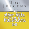 Liebe ohne Leiden - Udo Juergens & Jenny Jürgens