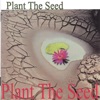Plant the Seed, 2003