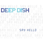 Deep Dish - Flashing for money